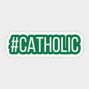 #Catholic Sticker